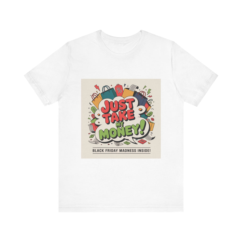 Just Take My Money Jersey Short Sleeve Tee