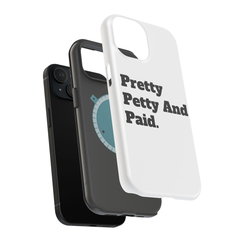 - Pretty Petty And Paid, Stylish Protection for iPhone, Trendy Gift, Fun Accessories, Birthday Present, Self-Care [...]