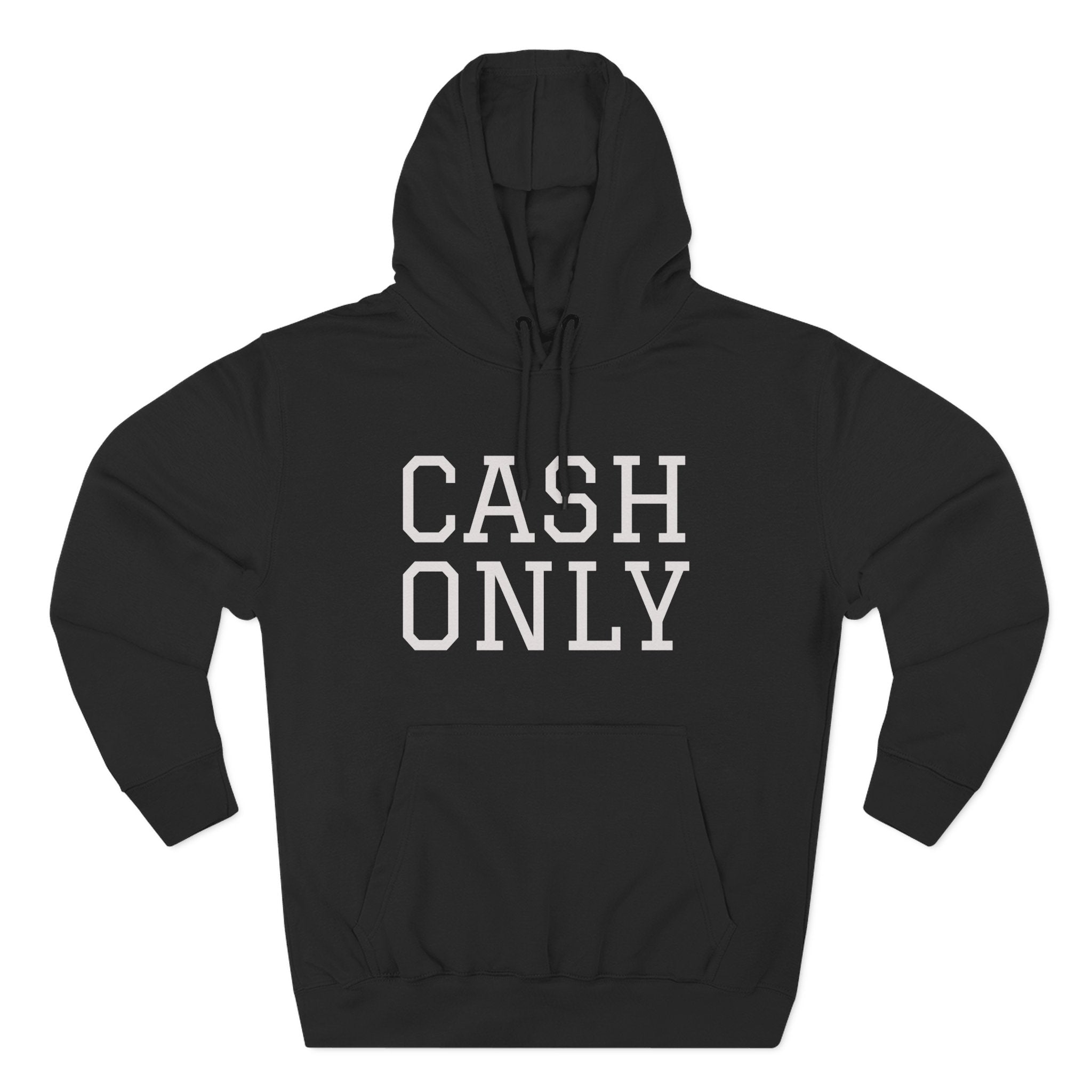 Cash Only Fleece Hoodie - Cozy Statement Apparel, Perfect for Casual Days, Gifts for Friends, Winter Wear, Hipster Fashion