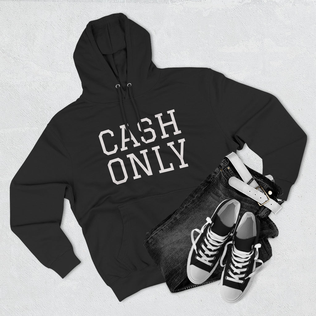 Cash Only Fleece Hoodie - Cozy Statement Apparel, Perfect for Casual Days, Gifts for Friends, Winter Wear, Hipster Fashion