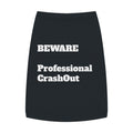 Pet Tank Top - Beware Professional CrashOut, Dog Shirt, Cat Apparel, Pet Fashion, Funny Pet Clothing