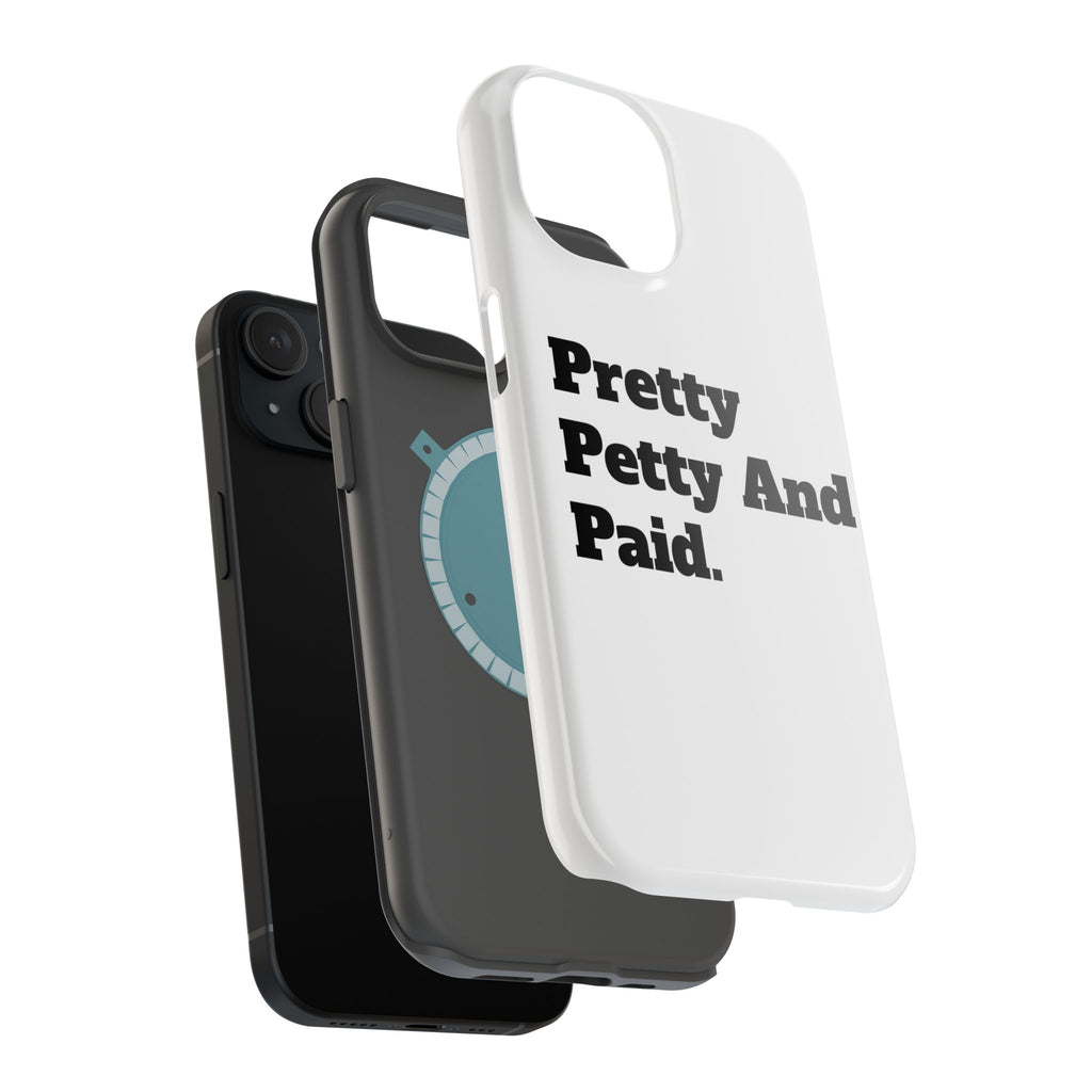 - Pretty Petty And Paid, Stylish Protection for iPhone, Trendy Gift, Fun Accessories, Birthday Present, Self-Care [...]