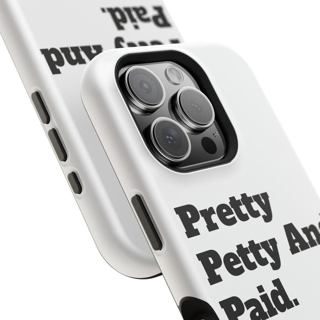 - Pretty Petty And Paid, Stylish Protection for iPhone, Trendy Gift, Fun Accessories, Birthday Present, Self-Care [...]