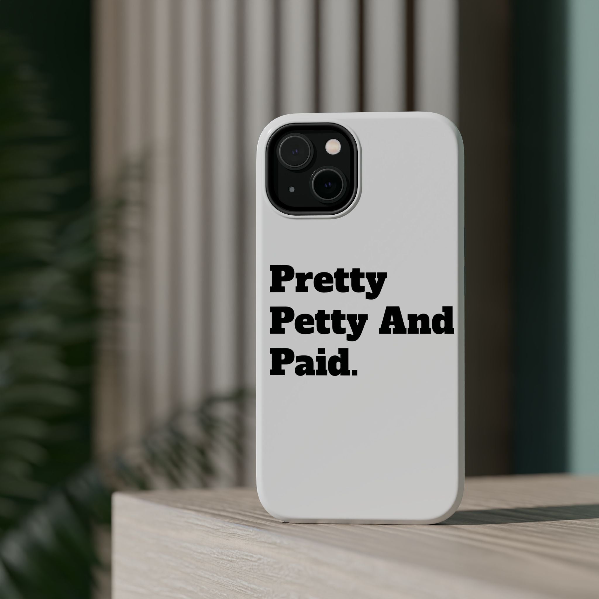 - Pretty Petty And Paid, Stylish Protection for iPhone, Trendy Gift, Fun Accessories, Birthday Present, Self-Care [...]