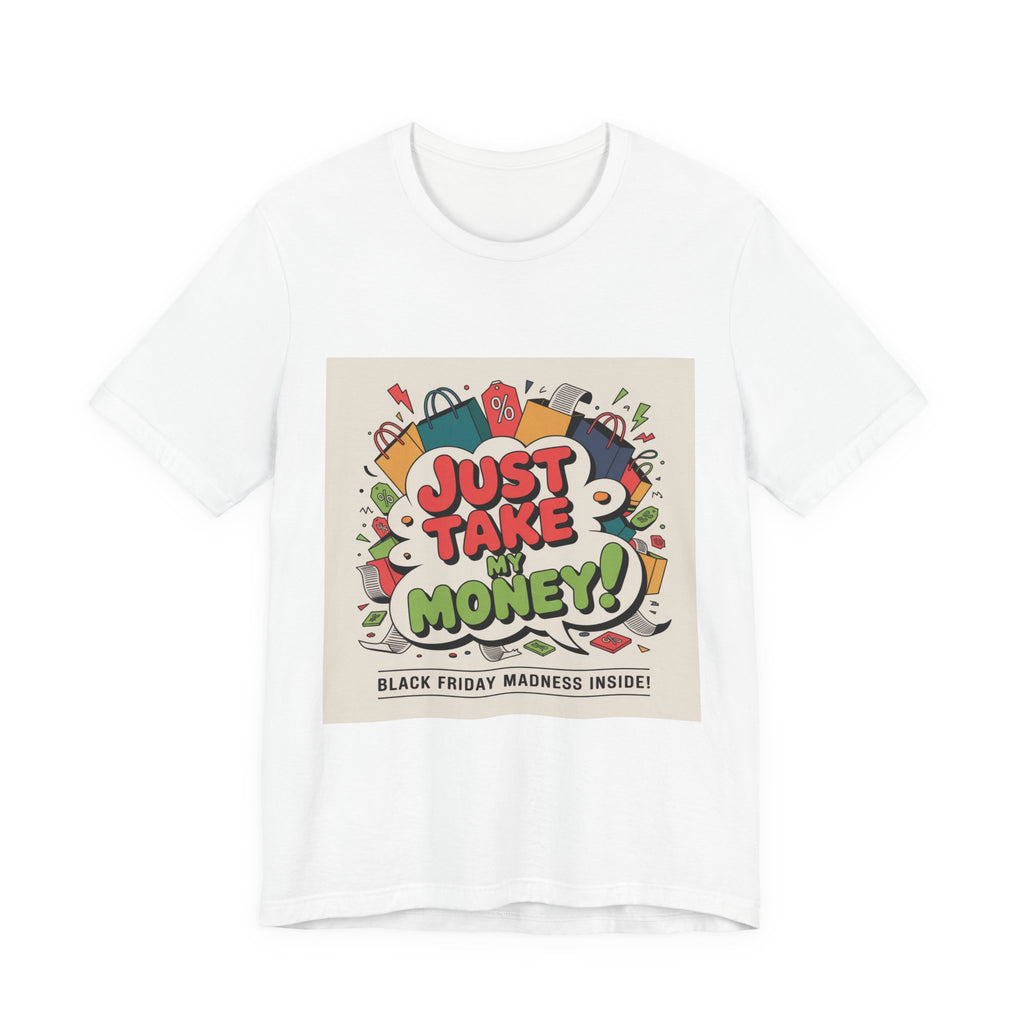 Just Take My Money Jersey Short Sleeve Tee